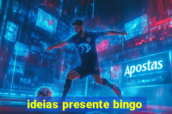 ideias presente bingo